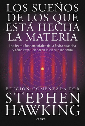 SUEÑOS DE LOS QUE ESTÁ HECHA LA MATERIA, LOS