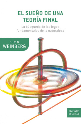 SUEÑO DE UNA TEORÍA FINAL, EL