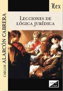 LECCIONES DE LÓGICA JURÍDICA