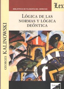 LÓGICA DE LAS NORMAS Y LÓGICA DEÓNTICA