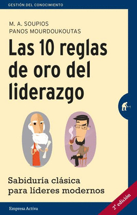 DIEZ REGLAS DE ORO DEL LIDERAZGO, LAS