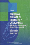 FÁRMACOS DURANTE EL EMBARAZO Y LA LACTANCIA