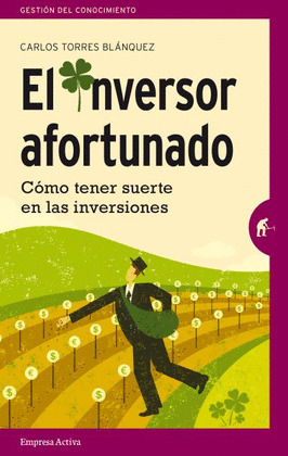 INVERSOR AFORTUNADO,EL