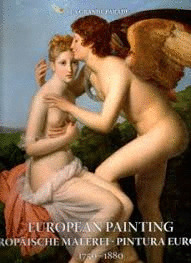 EUROPEAN PAINTING. PINTURA EUROPEA, 1750-1880