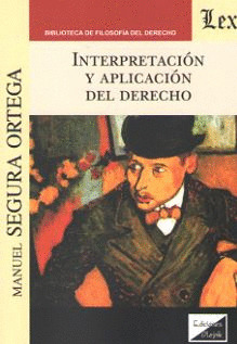 INTERPRETACIÓN Y APLICACIÓN DEL DERECHO