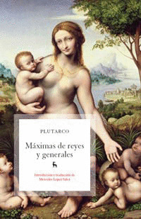 MAXIMAS DE REYES Y GENERALES. MORALIA