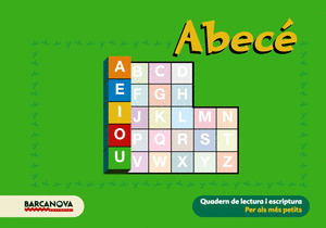 ABECÉ. QUADERN DE LECTURA I ESCRIPTURA PER ALS MÉS PETITS