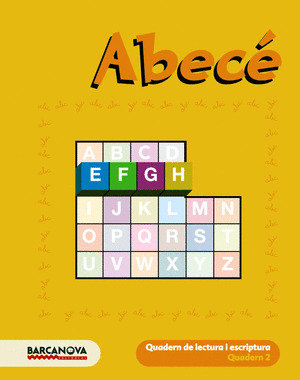 ABECÉ. QUADERN DE LECTURA I ESCRIPTURA 2