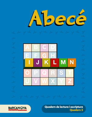 ABECÉ. QUADERN DE LECTURA I ESCRIPTURA 3