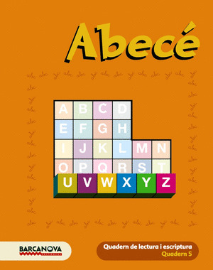 ABECÉ. QUADERN DE LECTURA I ESCRIPTURA 5