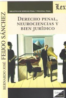 DERECHO PENAL, NEUROCIENCIAS Y BIEN JURÍDICO