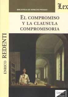 EL COMPROMISO Y LA CLÁUSULA COMPROMISORIA