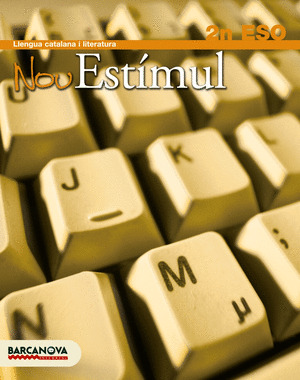 NOU ESTÍMUL, LLENGUA CATALANA, 2 ESO (BALEARES, CATALUÑA)