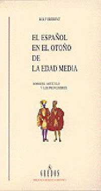 BRHE422. EL ESPAÑOL EN EL OTOÑO DE LA EDAD MEDIA