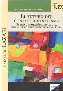 EL FUTURO DEL CONSTITUCIONALISMO