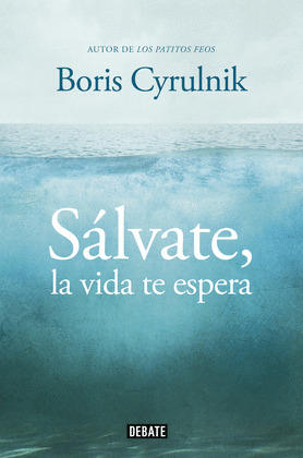 SÁLVATE, LA VIDA TE ESPERA