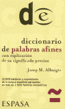 DICC.DE LAS PALABRAS AFINES CON EXPLICACION DE SIGNIFICADO