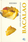 BACALAO, GRANDES RECETAS