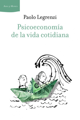 PSICOECONOMIA DE LA VIDA COTIDIANA