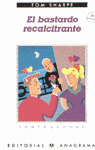 BASTARDO RECALCITRANTE, EL