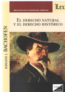 EL DERECHO NATURAL Y EL DERECHO HISTÓRICO
