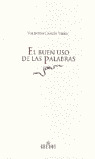 OO52. EL BUEN USO DE LAS PALABRAS