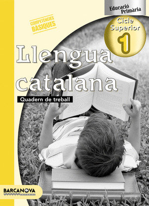 LLENGUA CATALANA 1, 5 EDUCACIÓ PRIMÀRIA (BALEARES, CATALUÑA). QUADERN DE TREBALL