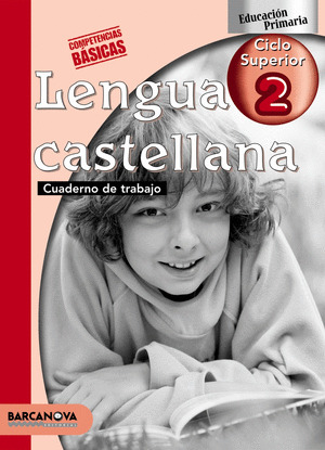 LENGUA CASTELLANA 2, 6 EDUCACIÓN PRIMARIA (BALEARES, CATALUÑA). CUADERNO DE TRAB
