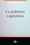 LA POBREZA CAPITALISTA