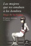 MUJERES QUE NO AMABAN A LOS HOMBRES, LAS