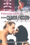 PELICULAS CLAVE DEL CINE DE CIENCIA-FICCION