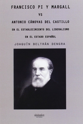 FRANCISCO PI Y MARGALL VS ANTONIO CANOVAS DEL CAST