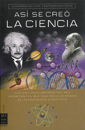 ASI SE CREO LA CIENCIA