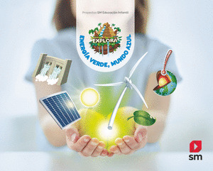 ENERGÍA VERDE MUNDO AZUL (NIVEL 3). EXPLORA