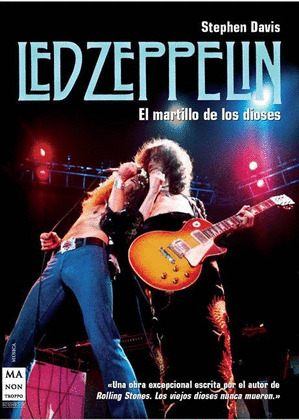 LED ZEPPELIN. EL MARTILLO DE LOS DIOSES