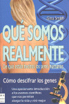 QUE SOMOS REALMENTE
