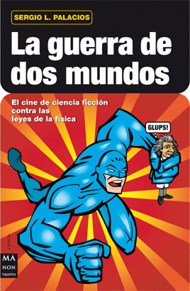 GUERRA DE DOS MUNDOS, LA