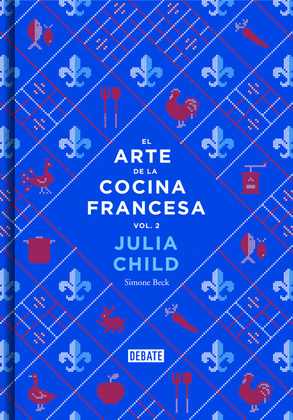 ARTE DE LA COCINA FRANCESA, EL (VOLUMEN 2)