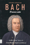 BACH, EL MUSICO SABIO