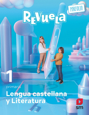 LENGUA CASTELLANA Y LITERATURA. 1º PRIMARIA. REVUELA
