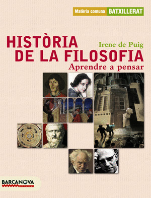 HISTÒRIA DE LA FILOSOFIA. APRENDE A PENSAR. LLIBRE DE L ' ALUMNE