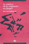 LA ESTÉTICA DE LO ORIGINARIO EN JÜNGER