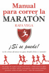 MANUAL PARA CORRER LA MARATON ¡SI SE PUEDE!
