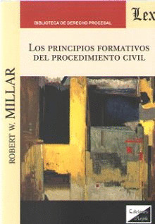 LOS PRINCIPIOS FORMATIVOS DEL PROCEDIMIENTO CIVIL