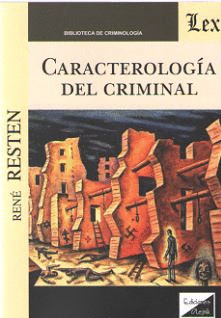 CARACTEROLOGÍA DEL CRIMINAL