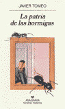 PATRIA DE LAS HORMIGAS, LA