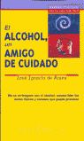 EP. EL ALCOHOL, UN AMIGO DE CUIDADO