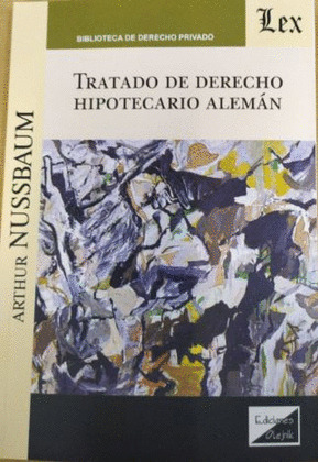 TRATADO DE DERECHO HIPOTECARIO ALEMÁN