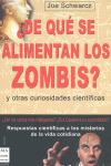 DE QUE SE ALIMENTAN LOS ZOMBIS ?