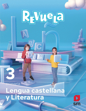 LENGUA CASTELLANA 3º PRIMARIA. REVUELA 2022